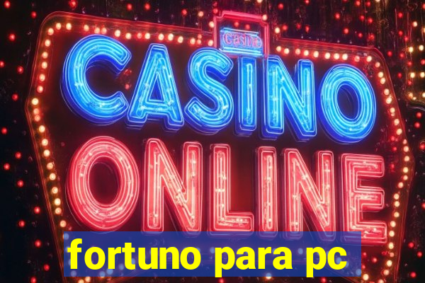 fortuno para pc