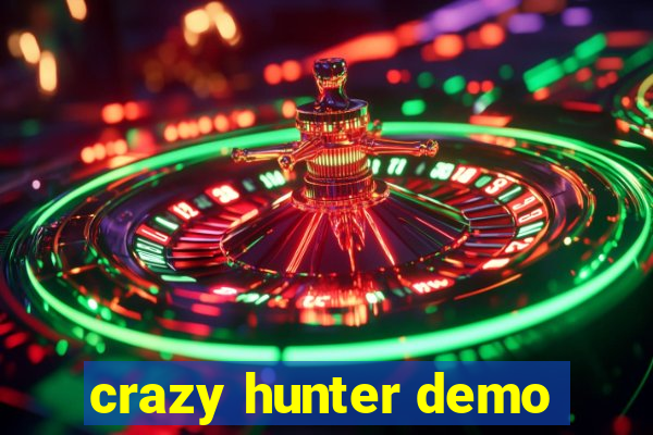 crazy hunter demo