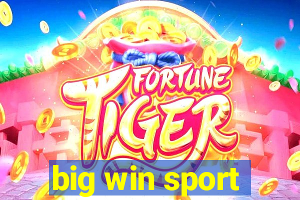 big win sport