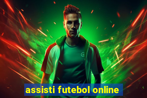 assisti futebol online