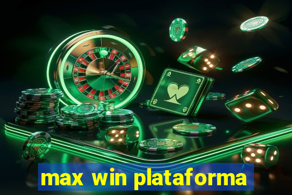 max win plataforma