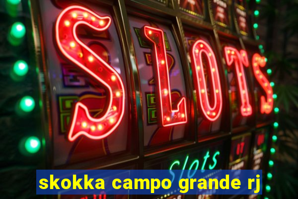 skokka campo grande rj