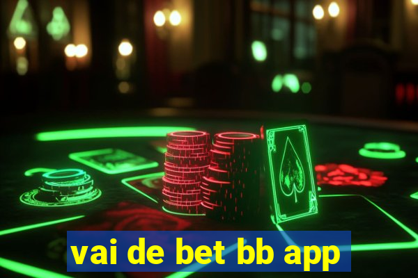 vai de bet bb app