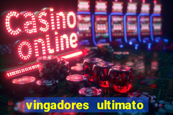 vingadores ultimato filme completo dublado gratis