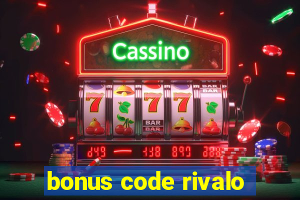 bonus code rivalo