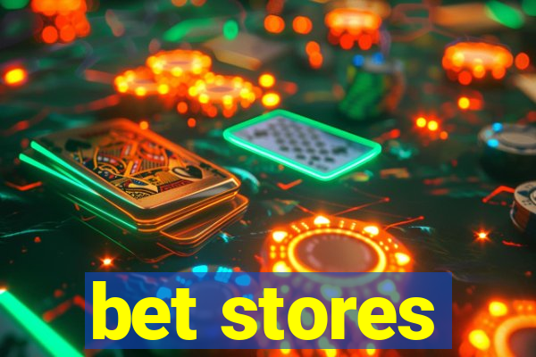 bet stores