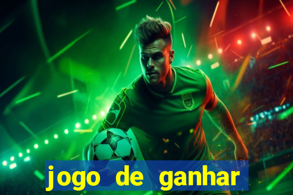 jogo de ganhar dinheiro de verdade sem depositar