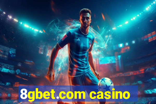 8gbet.com casino