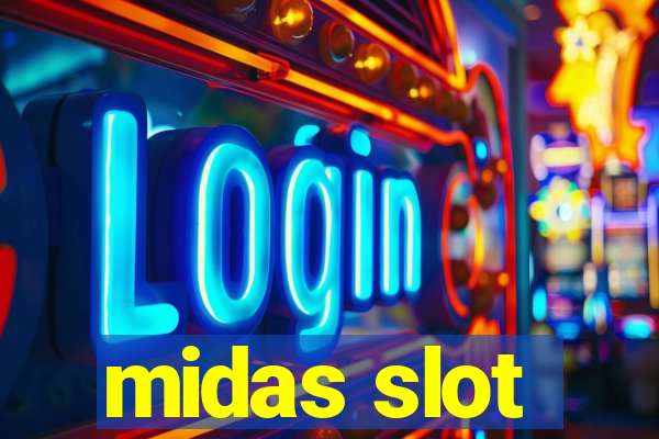 midas slot