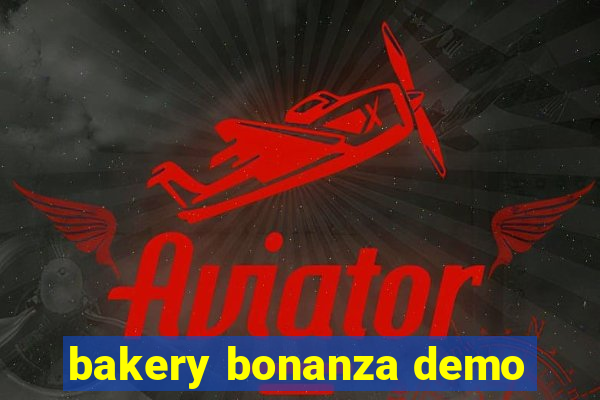 bakery bonanza demo