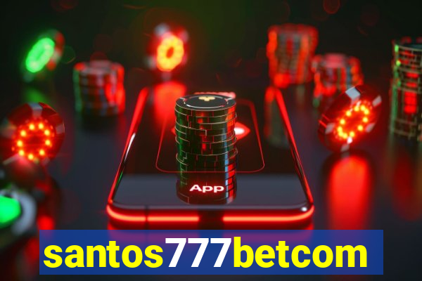 santos777betcom