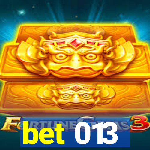 bet 013