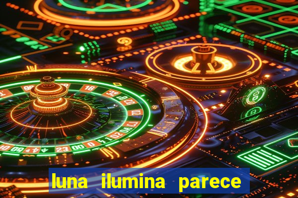 luna ilumina parece com qual perfume importado natura