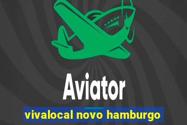 vivalocal novo hamburgo