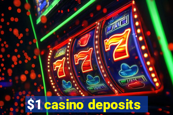 $1 casino deposits