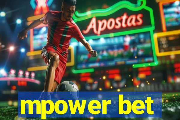 mpower bet