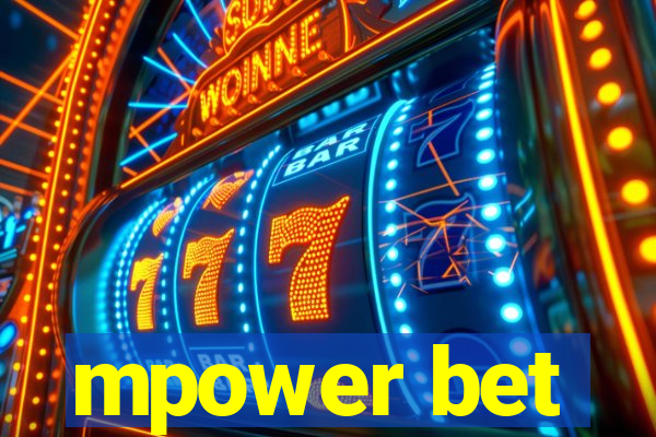 mpower bet