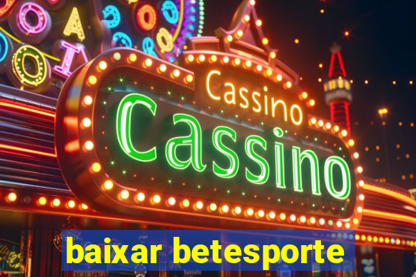 baixar betesporte