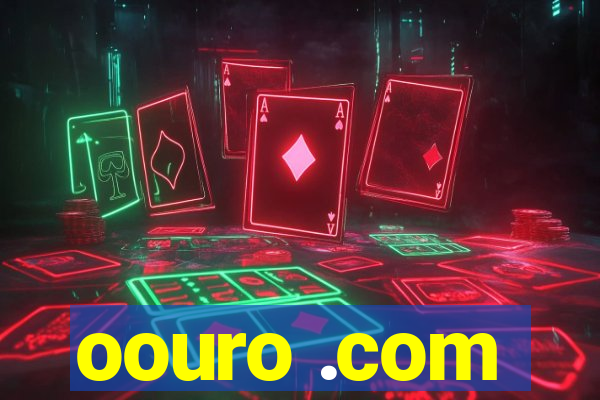 oouro .com