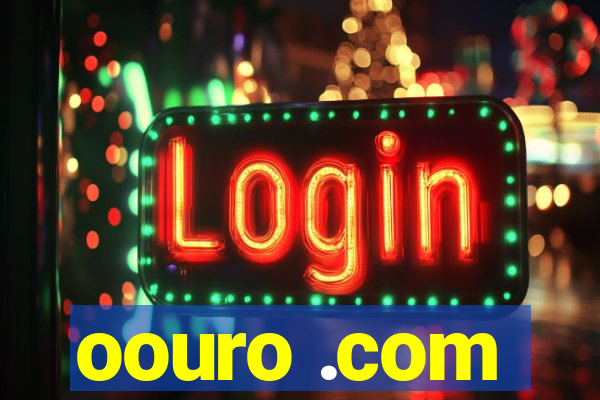 oouro .com