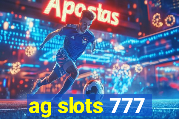 ag slots 777