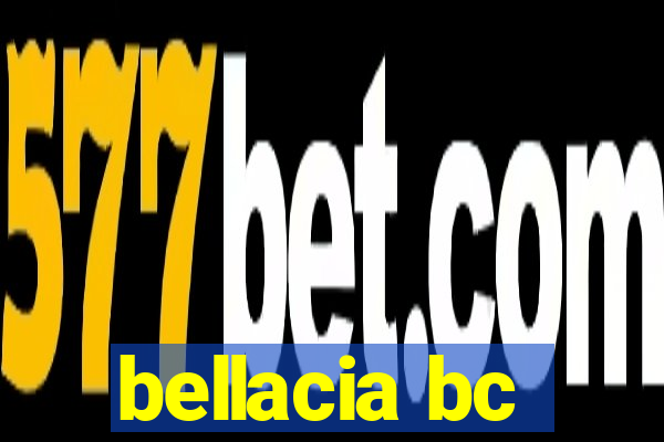 bellacia bc