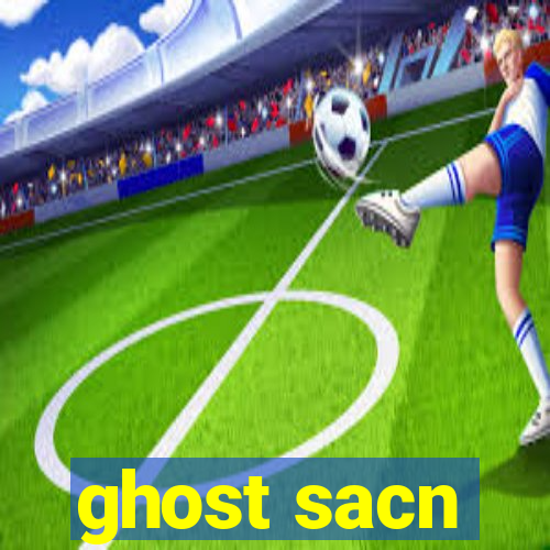 ghost sacn