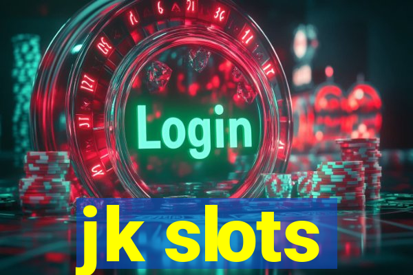 jk slots