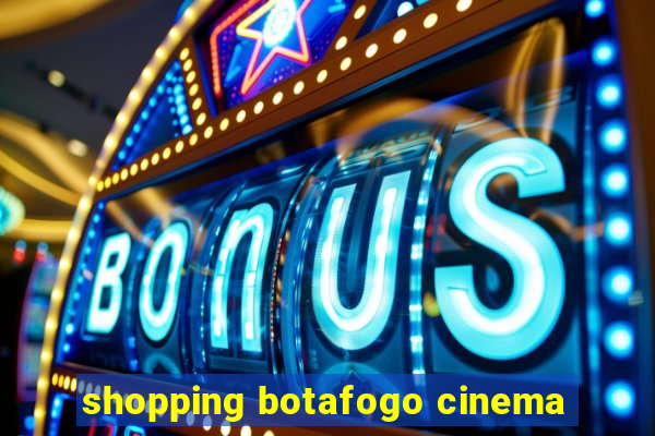 shopping botafogo cinema