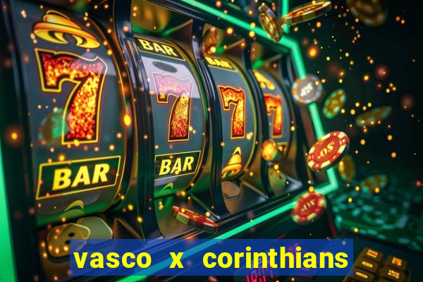 vasco x corinthians primeiro turno