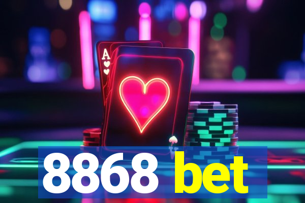 8868 bet