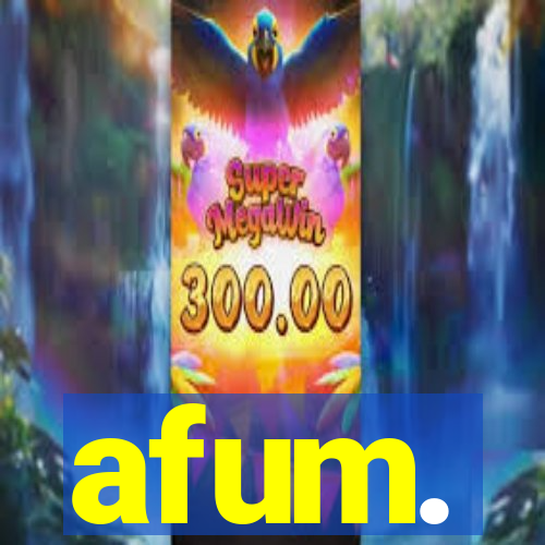 afum.