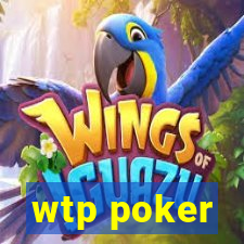 wtp poker