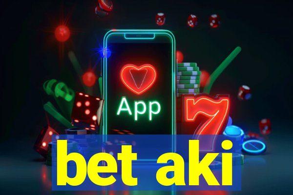 bet aki