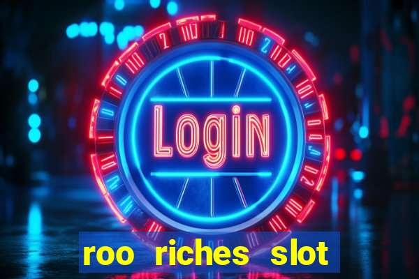 roo riches slot free play