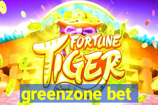 greenzone bet