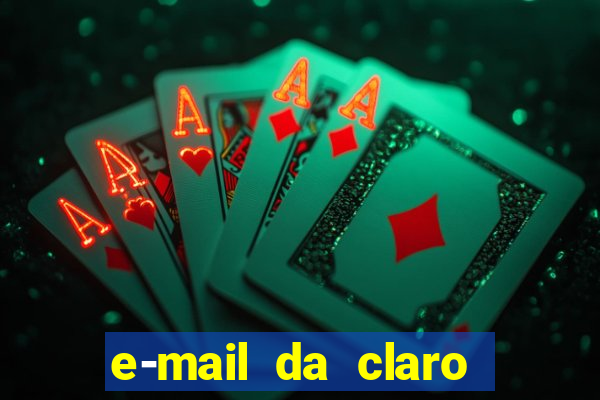 e-mail da claro para enviar comprovante de pagamento