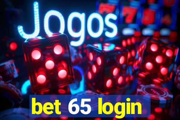 bet 65 login