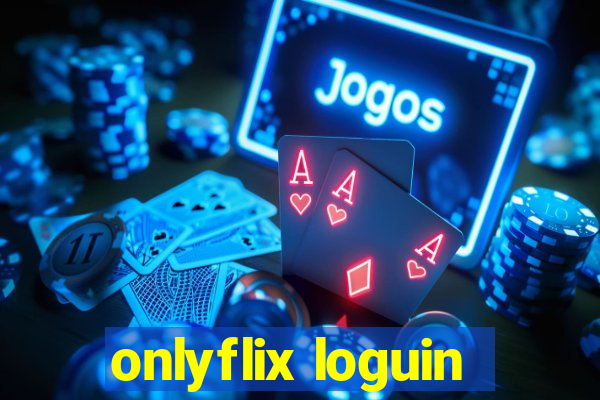 onlyflix loguin