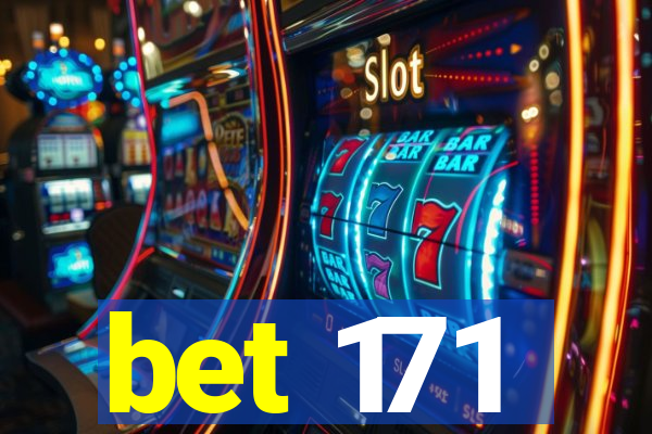 bet 171