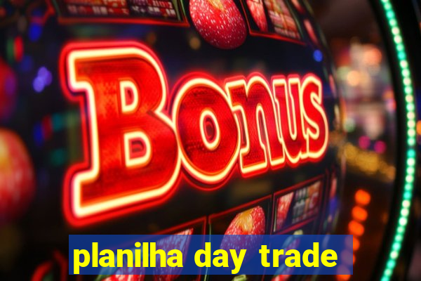 planilha day trade