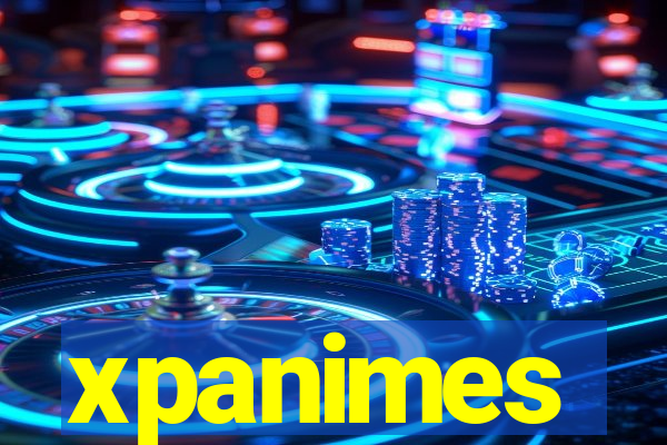 xpanimes