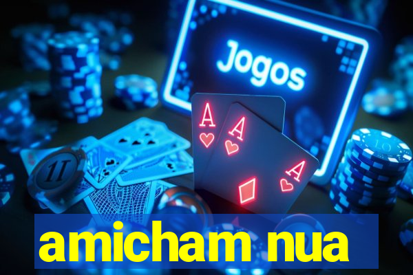 amicham nua