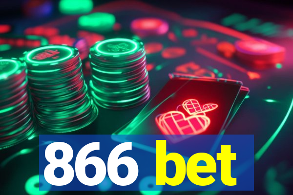 866 bet