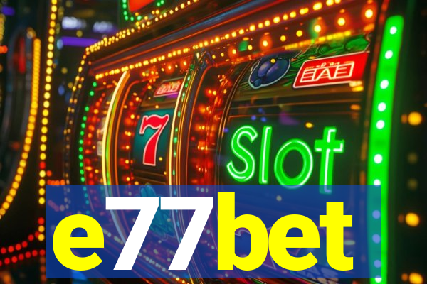 e77bet