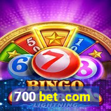 700 bet .com