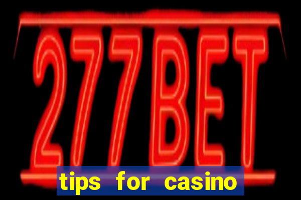 tips for casino slot machines