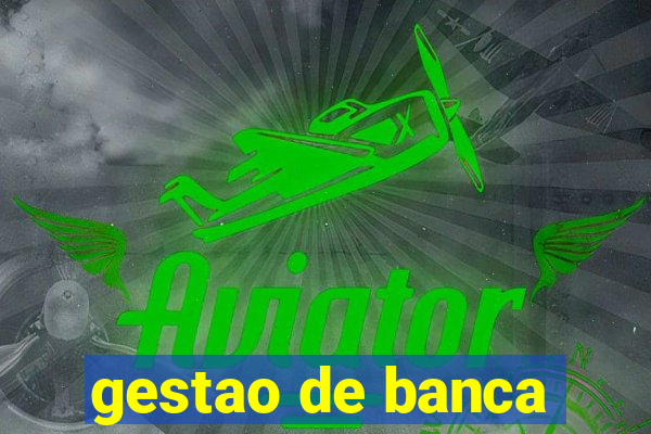 gestao de banca