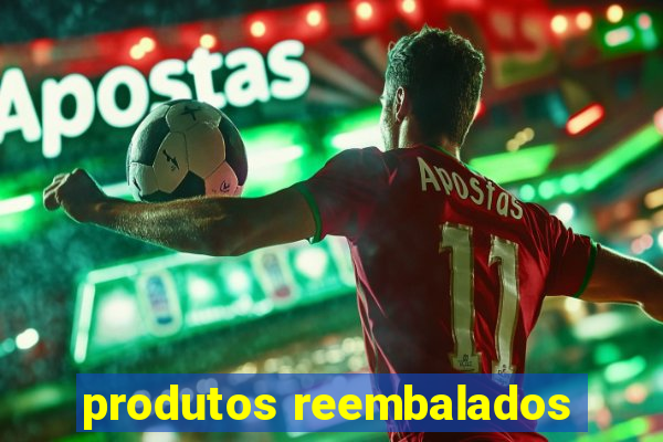 produtos reembalados