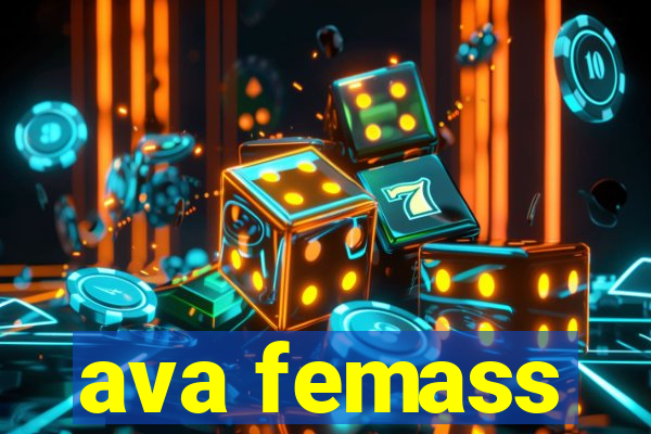 ava femass